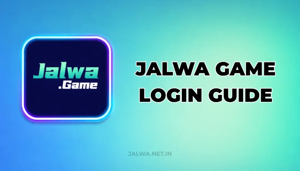 JALWA GAME LOGIN GUIDE